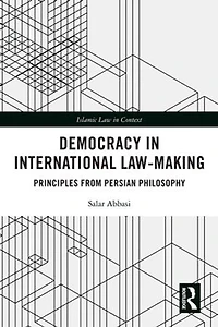 Democracy International Law-Making: Principles from Persian Philosophy