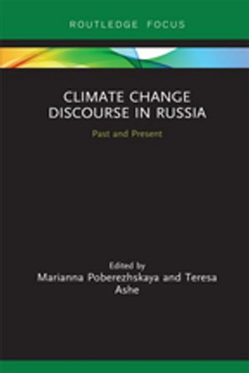 Climate Change Discourse Russia: Past And Present