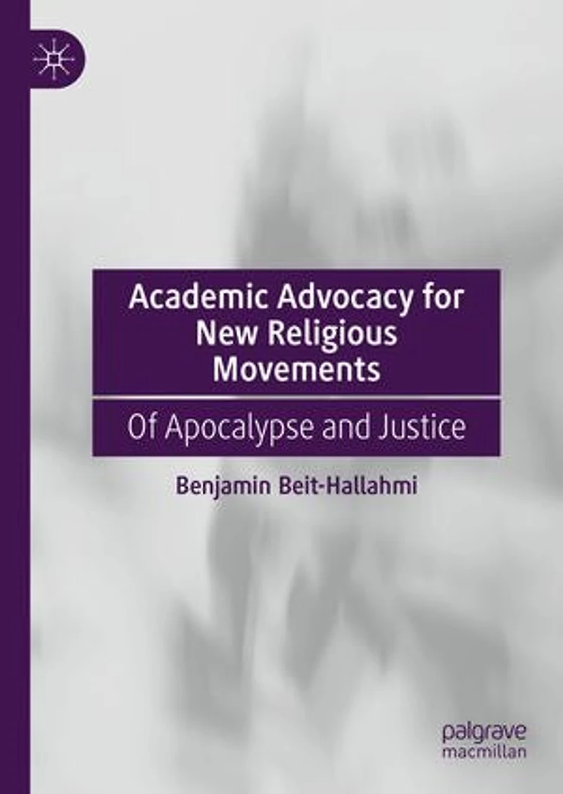 Academic Advocacy for New Religious Movements: Of Apocalypse and Justice