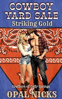 Cowboy Yard Sale - Striking Gold: Cowboys of Cady Springs, #1