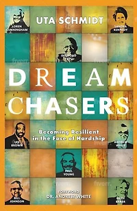 Dream Chasers: Becoming Resilient in the Face of Hardship