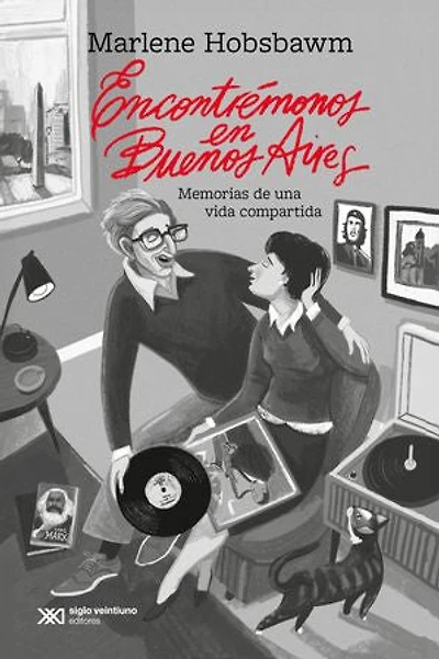 Encontrémonos en Buenos Aires: Memorias de una vida compartida