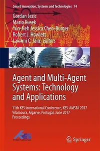 Agent and Multi-Agent Systems: Technology Applications: 11th KES International Conference, KES-AMSTA 2017 Vilamoura, Algarve, Portugal, June Proceedings
