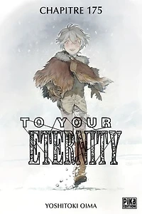 To Your Eternity Chapitre 175 (1): Un plan parfait (1)