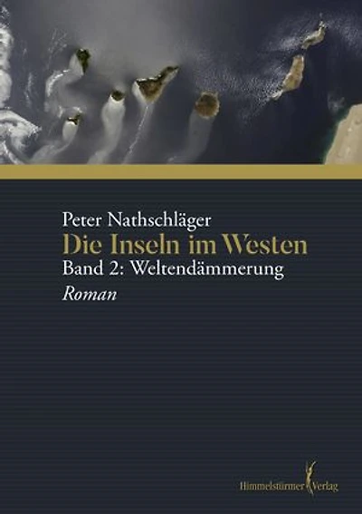 Die Inseln im Westen: Band 2 Weltendämmerung
