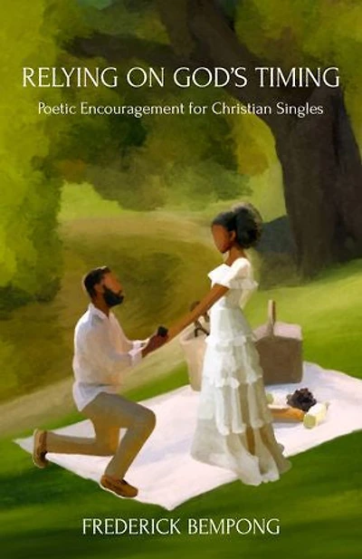Relying on God’s Timing: Poetic Encouragement for Christian Singles