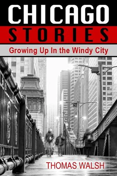Chicago Stories - Growing Up the Windy City