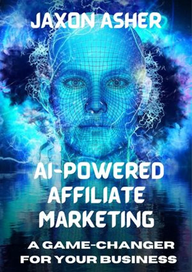 AI-Powered Affiliate Marketing: A Game-Changer for Your Business