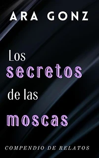 Los secretos de las moscas