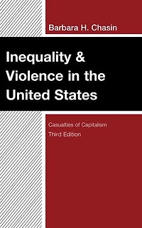 Inequality and Violence the United States: Casualties of Capitalism