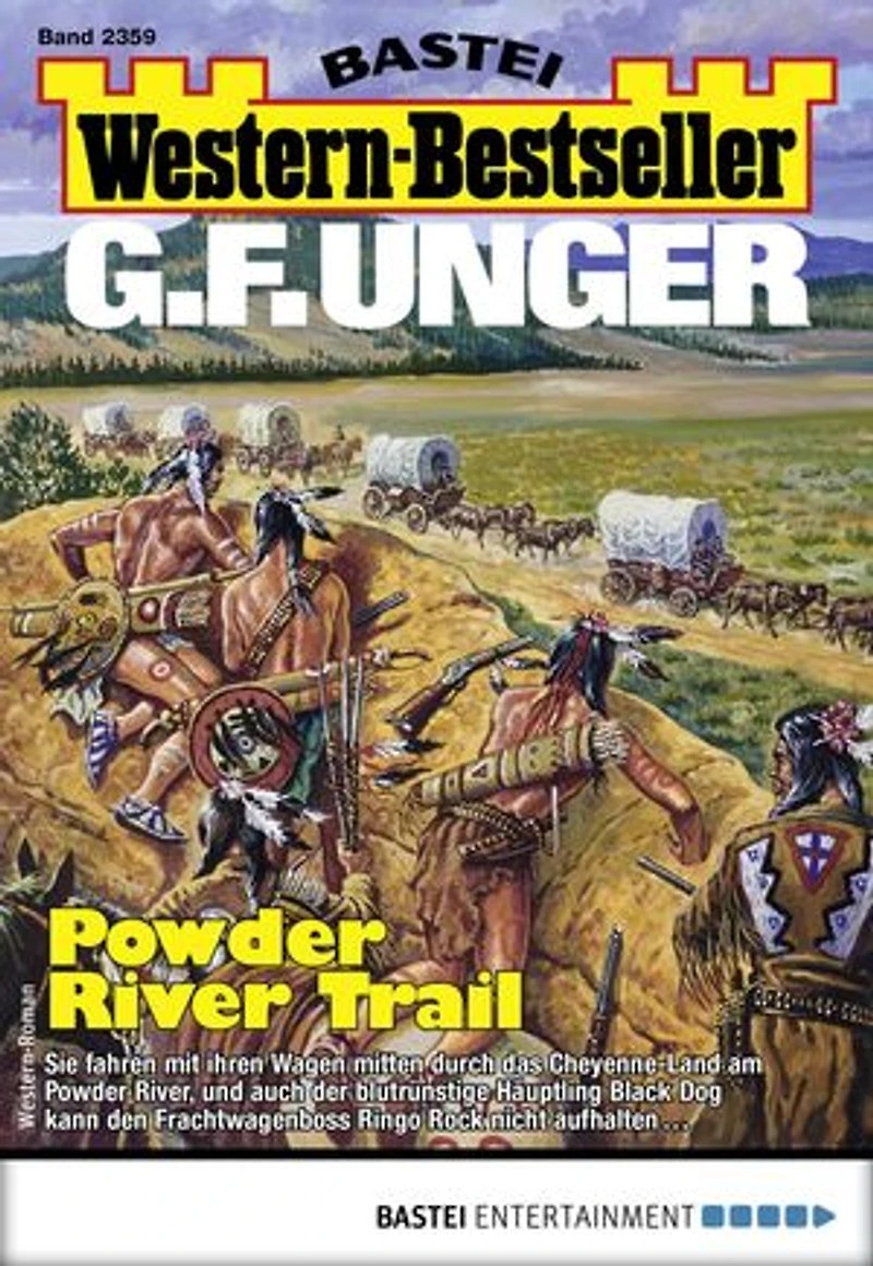 G. F. Unger Western-Bestseller 2359: Powder River Trail