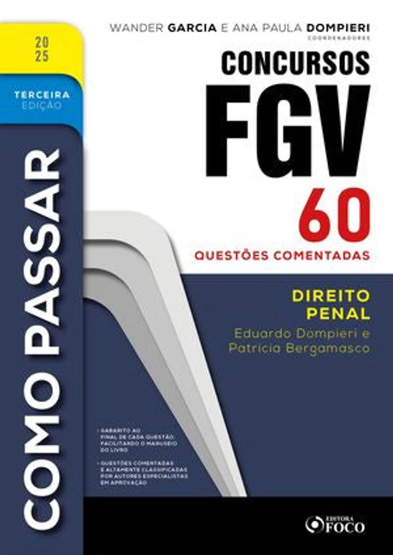 Como Passar em Concursos FGV - 3ª Ed - 2025: Direito Penal - 60 questões comentadas
