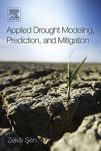 Applied Drought Modeling, Prediction, And Mitigation