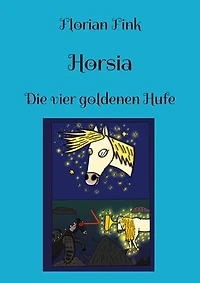 Horsia: Die vier goldenen Hufe