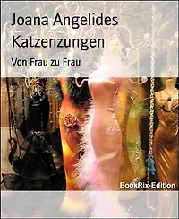 Katzenzungen: Von Frau zu Frau