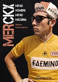 Merckx: Mitad hombre, mitad máquina
