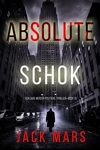 Absolute Schok (Een Jake Mercer Politieke Thriller—Boek 10)