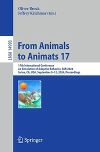 From Animals to Animats 17: 17th International Conference on Simulation of Adaptive Behavior, SAB 2024, Irvine, CA, USA, September 9-12, Proceedings