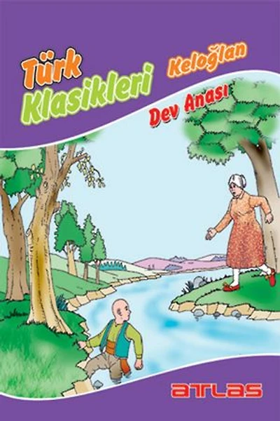 Türk Klasikleri Keloğlan - Dev Anası