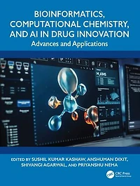 Bioinformatics, Computational Chemistry, and AI Drug Innovation: Advances Applications