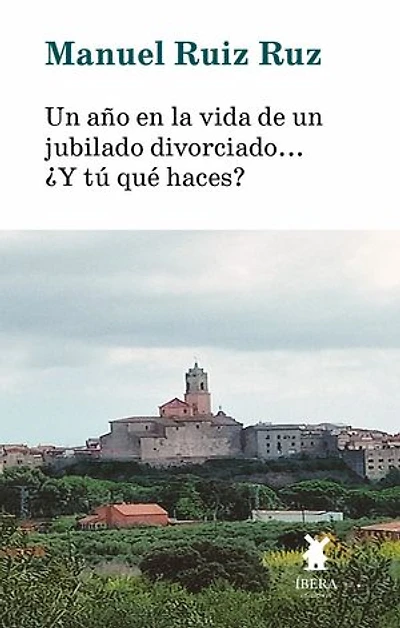 Un año en la vida de un jubilado-divorciado... ¿Y tú qué haces?