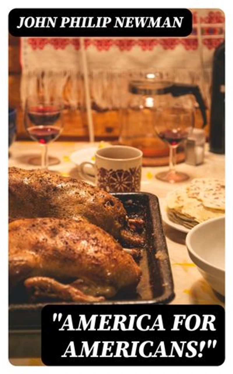 "America for Americans!": The Typical American, Thanksgiving Sermon