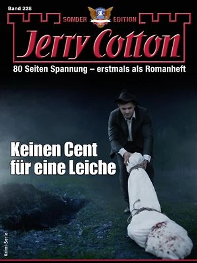 Jerry Cotton Sonder-Edition 228: Keinen Cent für eine Leiche