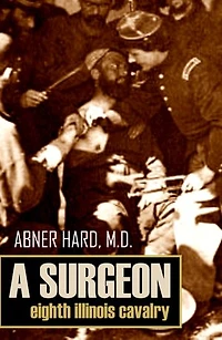 A Surgeon of the Eighth Illinois Cavalry (Abridged, Annotated)