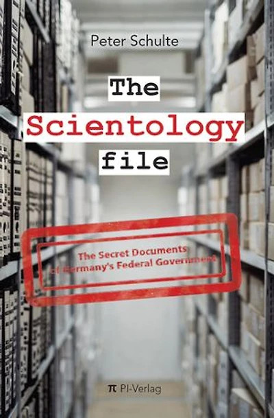 The Scientology file: The Secret Documents of Germany's Federal Government
