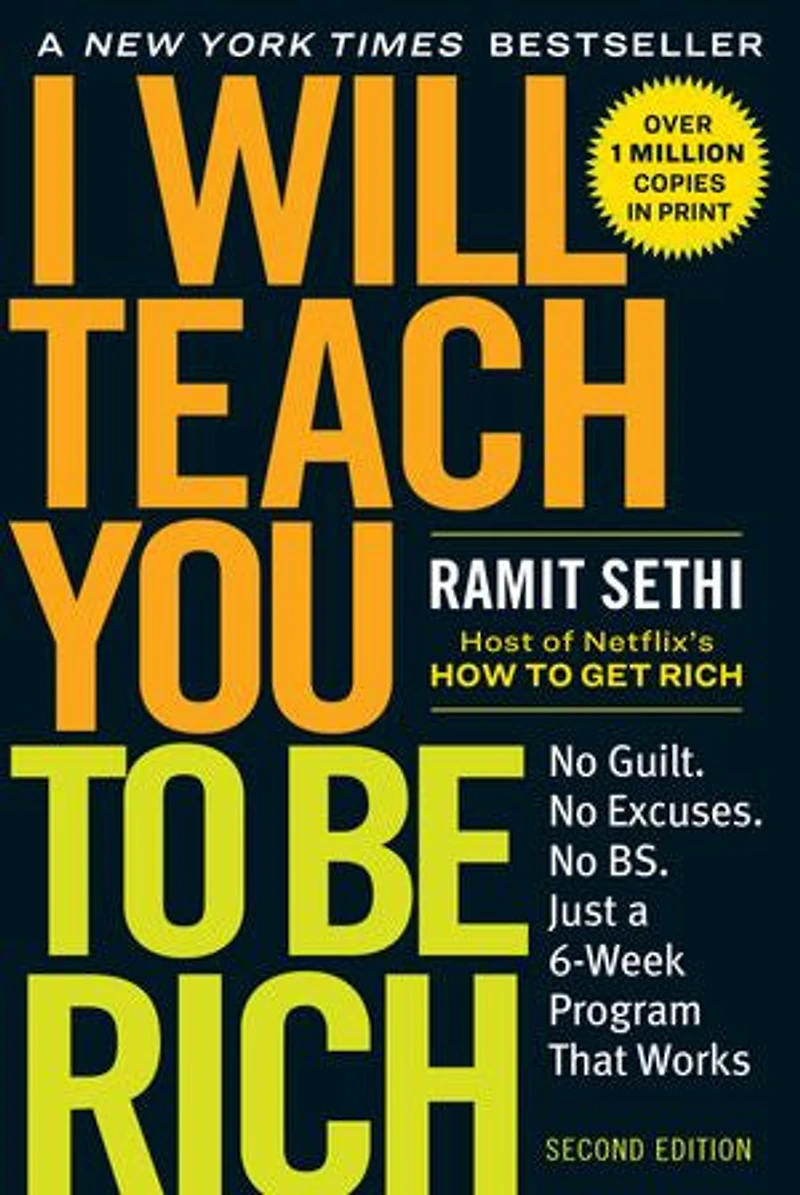 I Will Teach You to Be Rich: No Guilt. Excuses. Just a 6-Week Program That Works (Second Edition)