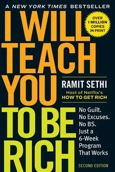 I Will Teach You to Be Rich: No Guilt. Excuses. Just a 6-Week Program That Works (Second Edition)