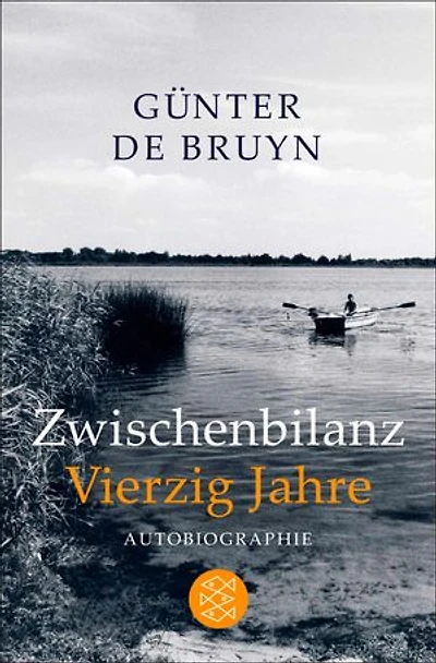 Zwischenbilanz / Vierzig Jahre: Autobiographie