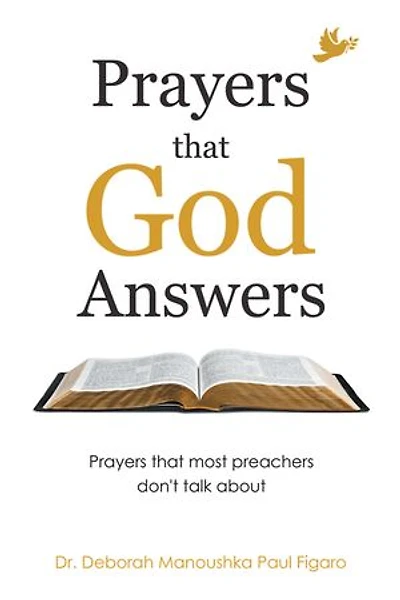 Prayers That God Answers: Most Preachers Don't Talk About