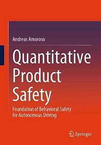 Quantitative Product Safety: Foundation of Behavioral Safety for Autonomous Driving