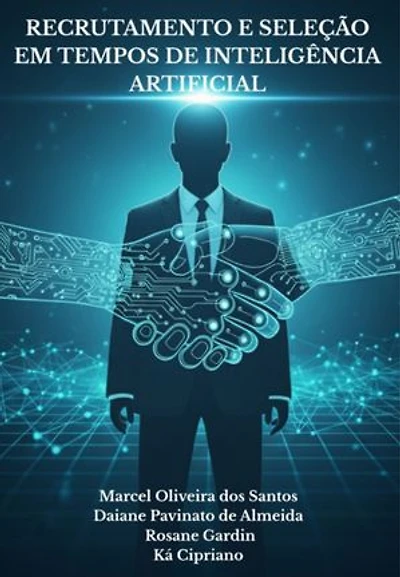 Recrutamento E Seleção Em Tempos De Inteligência Artificial