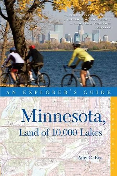 Explorer's Guides Minnesota Land of 10000 Lakes 2nd Edition