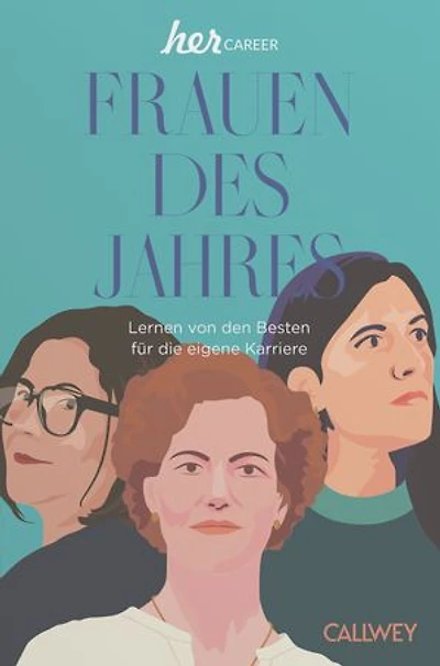 Frauen des Jahres: Lernen von den Besten für die eigene Karriere
