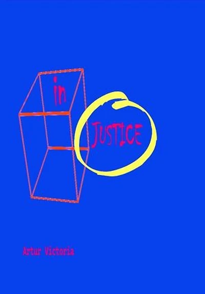 In/Justice: Ethics and Policies, #3
