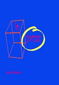 In/Justice: Ethics and Policies, #3