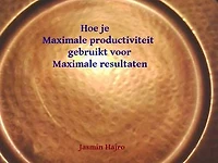 Hoe je maximale productiviteit gebruikt voor: maximale resultaten