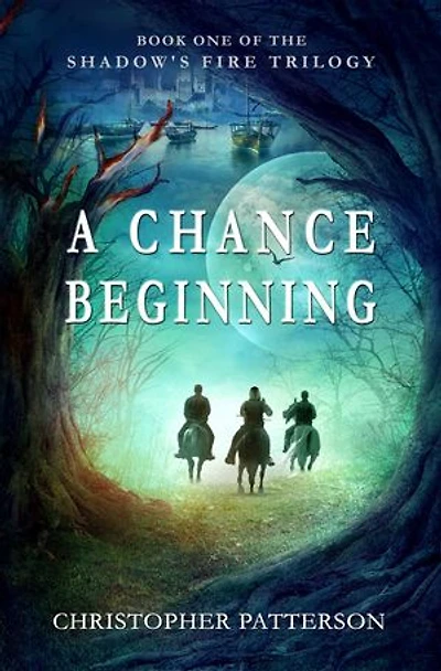 A Chance Beginning: Shadow's Fire Book 1