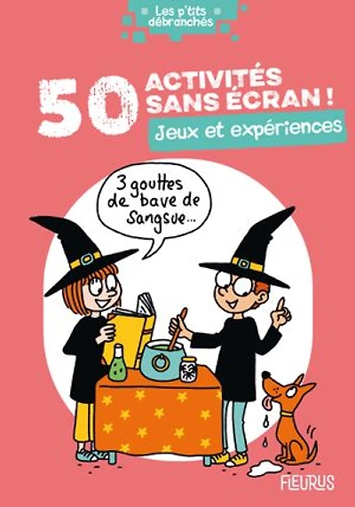 50 activités sans écran !: jeux et expériences