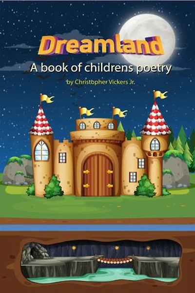Dreamland: A book of Children's poetry