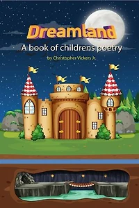 Dreamland: A book of Children's poetry