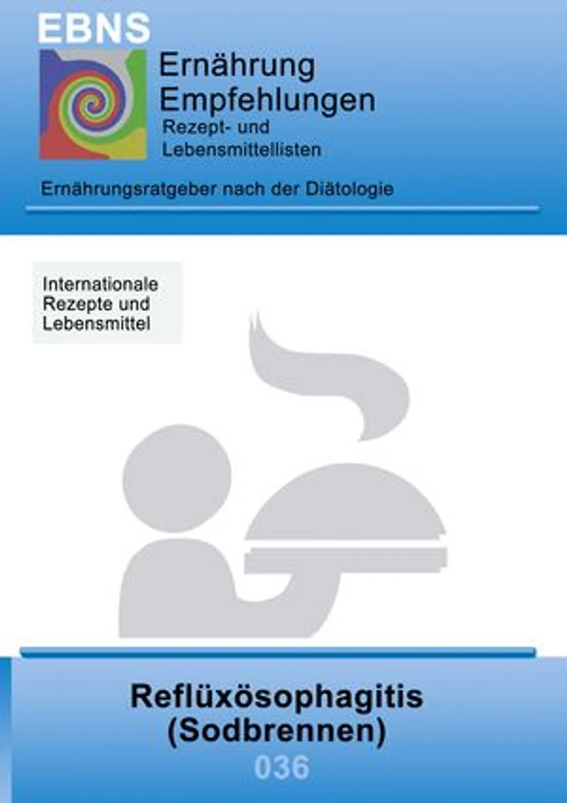 Ernährung bei Sodbrennen: Diätetik - Gastrointestinaltrakt - Mundhöhle und Speiseröhre - Refluxösophagitis (Sodbrennen)