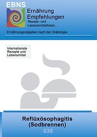 Ernährung bei Sodbrennen: Diätetik - Gastrointestinaltrakt - Mundhöhle und Speiseröhre - Refluxösophagitis (Sodbrennen)
