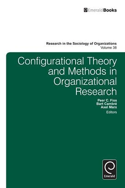 Configurational Theory and Methods Organizational Research