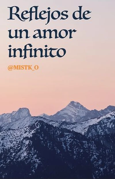 Reflejos de un amor infinito