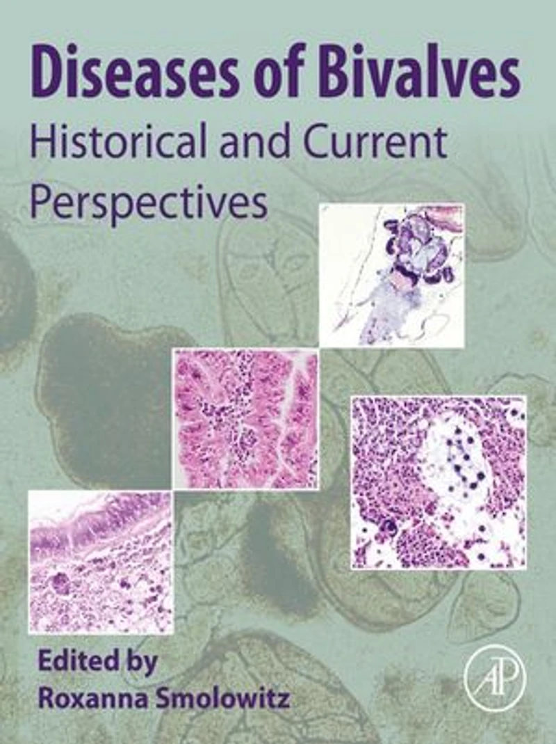 Diseases of Bivalves: Historical and Current Perspectives