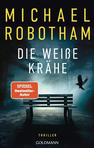Die weiße Krähe: Thriller - Wenn die Wahrheit tödlich ist - der neue packende Thriller des Nr. 1-SPIEGEL-Bestsellerautors